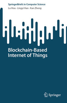 Blockchain-Based Internet of Things