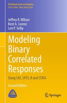 Modeling Binary Correlated Responses: Using SAS, SPSS, R and STATA