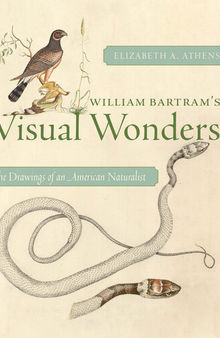 William Bartram’s Visual Wonders