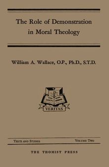 The Role of Demonstration in Moral Theology: A Study of Methodology in St. Thomas Aquinas