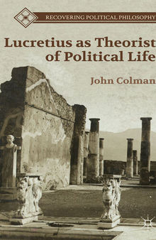 Lucretius as Theorist of Political Life