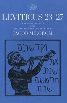 Leviticus 23-27: A New Translation with Introduction and Commentary (Anchor Bible)