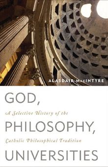 God, Philosophy, Universities - Selective History of Catholic Philosophical Tradition