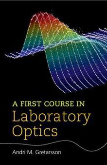 A First Course in Laboratory Optics