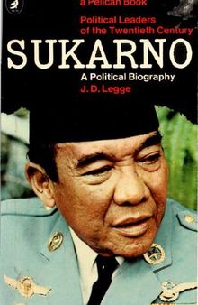 Sukarno. A Political Biography