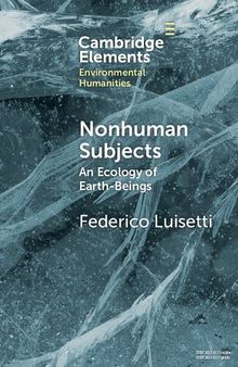 Nonhuman Subjects: An Ecology of Earth-Beings