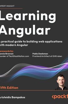 Learning Angular: A practical guide to building web applications with modern Angular, 5th Edition