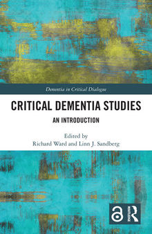 Critical Dementia Studies: An Introduction