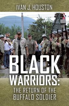 Black Warriors: The Return of the Buffalo Soldier