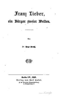 Franz Lieber, ein Bürger zweier Welten