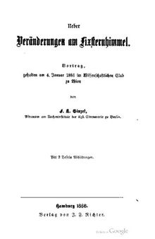 Ueber Veränderungen am Fixsternhimmel. Vortrag, gehalten am 4. Januar 1886 im Wissenschaftlichen Club zu Wien