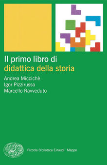 Il primo libro di didattica della storia