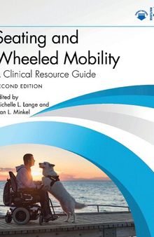 Seating and Wheeled Mobility: A Clinical Resource Guide