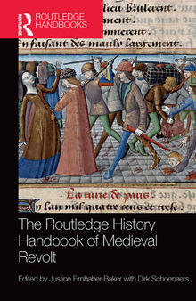 The Routledge History Handbook of Medieval Revolt