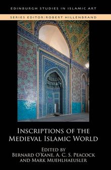 Inscriptions of the Medieval Islamic World