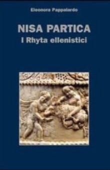 Nisa partica. I rhyta ellenistici