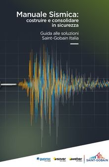 Manuale Sismica: costruire e consolidare in sicurezza