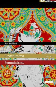 Il postumano. Femminismo