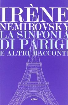 La sinfonia di Parigi e altri racconti