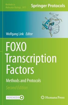 FOXO Transcription Factors: Methods and Protocols (Methods in Molecular Biology, 2871)