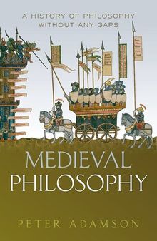 Medieval Philosophy : A history of philosophy without any gaps, Volume 4