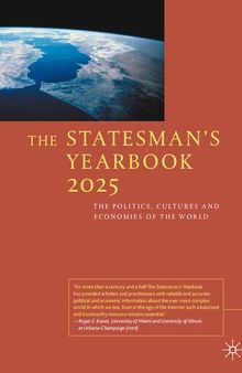 The Statesman's Yearbook 2025: The Politics, Cultures and Economies of the World