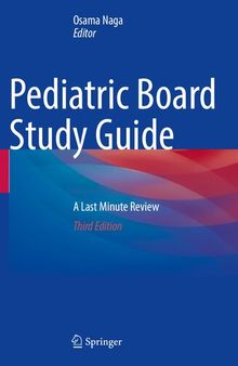 Pediatric Board Study Guide: A Last Minute Review