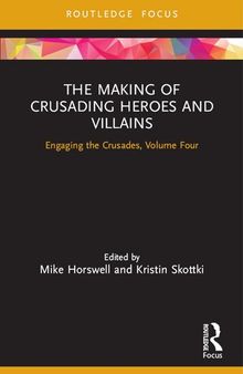 Engaging the Crusades: The Memory and Legacy of the Crusades