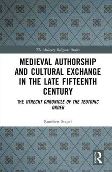 Medieval Authorship and Cultural Exchange in the Late Fifteenth Century