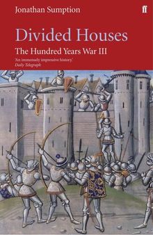 Hundred Years War, Volume III: Divided Houses