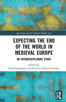 Expecting the End of the World in Medieval Europe