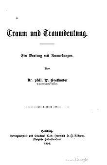 Traum und Traumdeutung. Ein Vortrag mit Anmerkungen