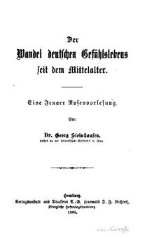 Der Wandel des deutschen Gefühlslebens seit dem Mittelalter. Eine Jenauer Rosenvorlesung