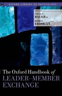 The Oxford Handbook of Leader-Member Exchange (LMX)