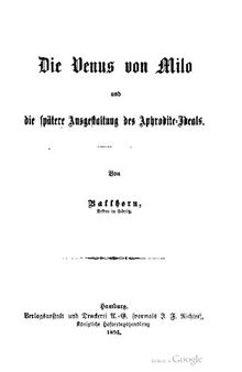 Die Venus von Milo und die spätere Ausgestaltung des Aphrodite-Ideals