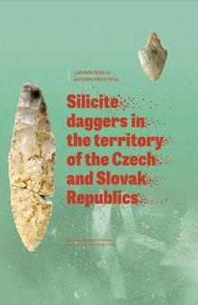 Silicite daggers in territory of the Czech and Slovak Republics