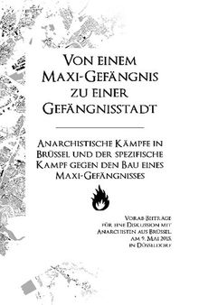 Von einem Maxi-Gefängnis zu einer Gefängnisstadt: Anarchistische Kämpfe in Brüssel und der spezifische Kampf gegen den Bau eines Maxi-Gefängnisses