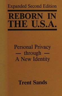 Reborn in the U.S.A.: Personal Privacy Through a New Identity