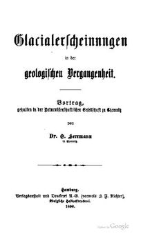 Glacialerscheinungen [Glazialerscheinungen] in der geologischen Vergangenheit. Vortrag