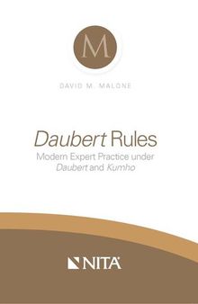 Daubert Rules: Modern Expert Practice under Daubert and Kumho