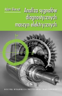 Analiza sygnałów diagnostycznych maszyn elektrycznych