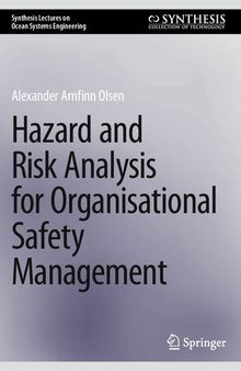 Hazard and Risk Analysis for Organisational Safety Management