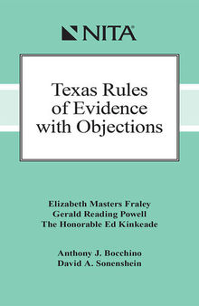 Texas Rules of Evidence with Objections, Fourth Edition