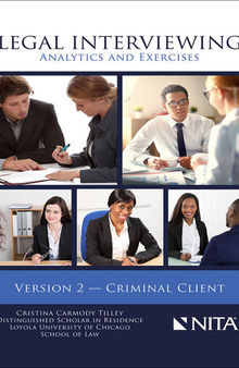 Legal Interviewing: Analytics and Exercises, Version 2, Criminal Client