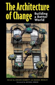 The Architecture of Change: Building a Better World