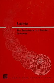 Latvia: The Transition to a Market Economy