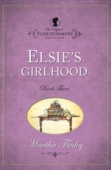 Elsie's Girlhood