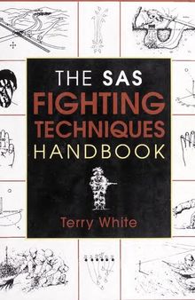 The SAS Fighting Techniques Handbook