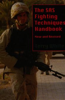 The SAS Fighting Techniques Handbook, New and Revised