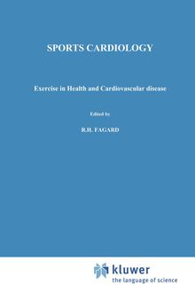 Sports Cardiology: Exercise in health and cardiovascular disease (Developments in Cardiovascular Medicine, 52)